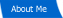 About Me